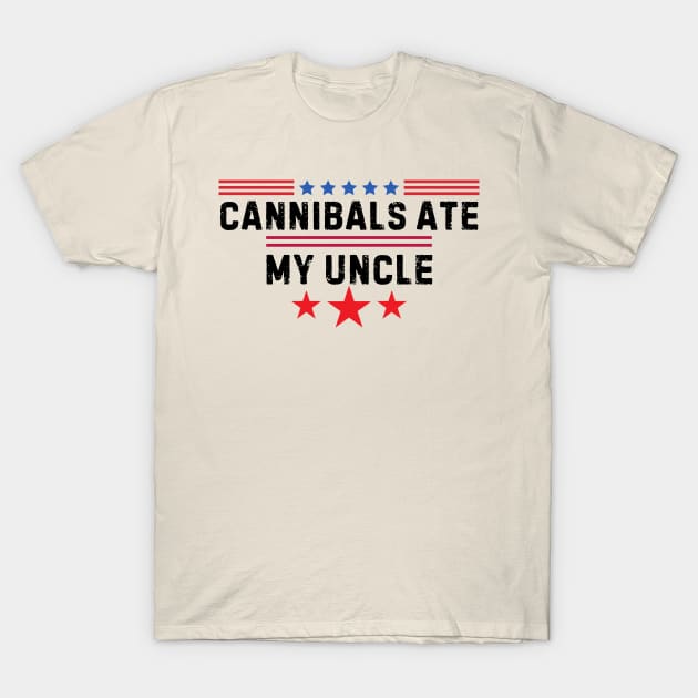 Cannibals Ate My Uncle Biden Trump Saying Funny 2024 USA Flag T-Shirt by zofry's life